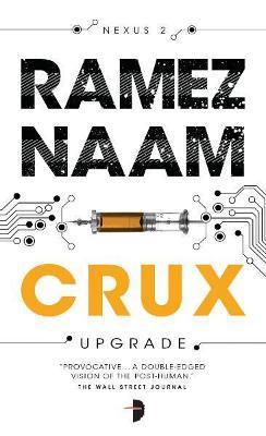 Crux: Nexus ARC Book 2 - Ramez Naam