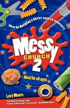 Coperta cărții 'Messy Church 2 - Lucy Moore'