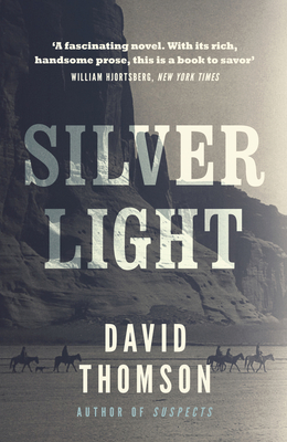 Silver Light - David Thomson