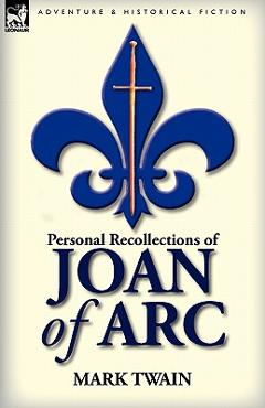 Coperta cărții 'Personal Recollections of Joan of Arc - Mark Twain'