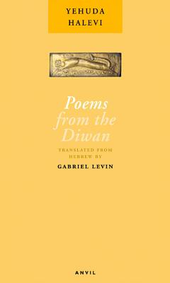 Poems from the Diwan - Yehuda Halevi