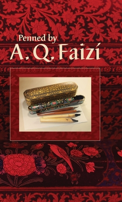 Penned by A. Q. Faizí - Abu'l-qásim Faizi
