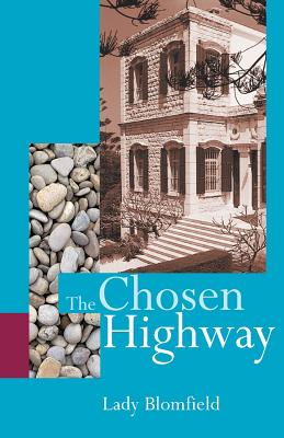The Chosen Highway - Sara Lady Blomfield