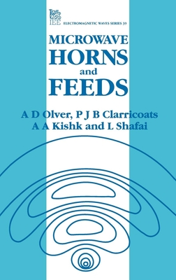 Microwave Horns and Feeds - A. D. Olver