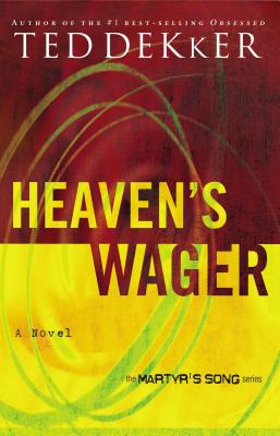 Heaven's Wager - Ted Dekker
