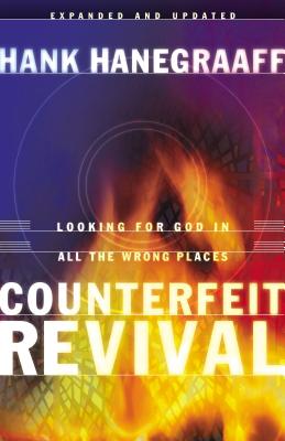Counterfeit Revival - Hank Hanegraaff