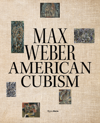 Max Weber and American Cubism - William C. Agee