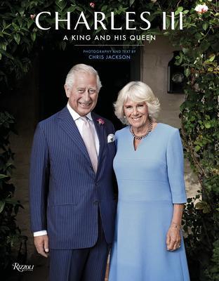 Charles III: A King and His Queen - Chris Jackson