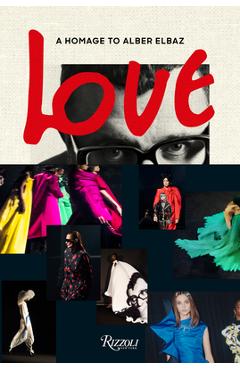 Coperta cărții 'Love Brings Love: A Homage to Alber Elbaz - Az Factory'