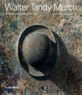 Walter Tandy Murch: Paintings and Drawings, 1925-1967 - Walter Scott Murch