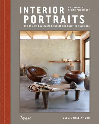 Interior Portraits: At Home with Cultural Pioneers and Creative Mavericks - Leslie Williamson