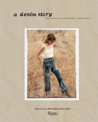 A Denim Story: Inspirations from Boyfriends to Bell Bottoms... - Emily Current