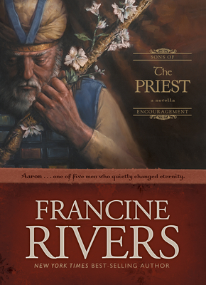 The Priest: Aaron - Francine Rivers