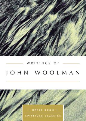 Writings of John Woolman - John Woolman