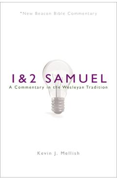 Coperta cărții 'Nbbc, 1 & 2 Samuel: A Commentary in the Wesleyan Tradition - Kevin J. Mellish'