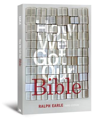 How We Got Our Bible - Ralph Earle