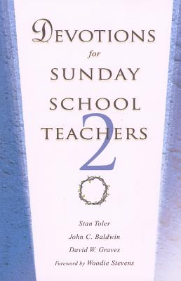 Devotions for Sunday School Teachers 2 - Stan Toler