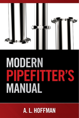 Modern Pipefitter's Manual - Andrea L. Hoffman