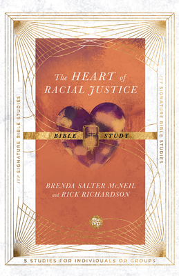 The Heart of Racial Justice Bible Study - Brenda Salter Mcneil
