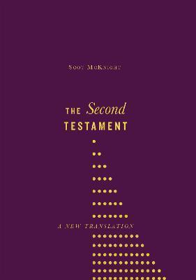 The Second Testament: A New Translation - Scot Mcknight