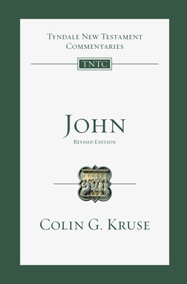 John: An Introduction and Commentary - Colin G. Kruse