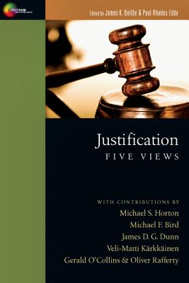 Justification: Five Views - James K. Beilby