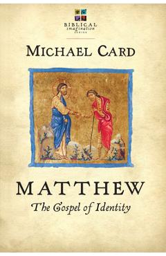 Poza produsului Matthew: The Gospel of Identity - Michael Card