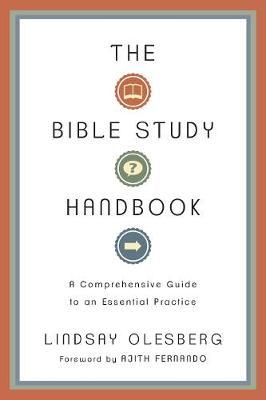 The Bible Study Handbook: A Comprehensive Guide to an Essential Practice - Lindsay Olesberg