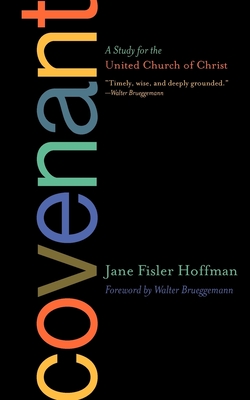 Covenant: A Study for the United Church of Christ - Jane Fisler Hoffman