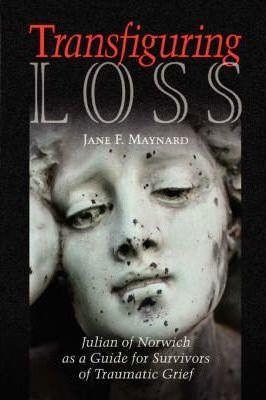 Transfiguring Loss - Jane F. Maynard