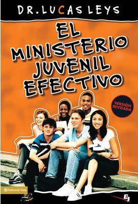 El Ministerio Juvenil Efectivo, Versión Revisada - Lucas Leys