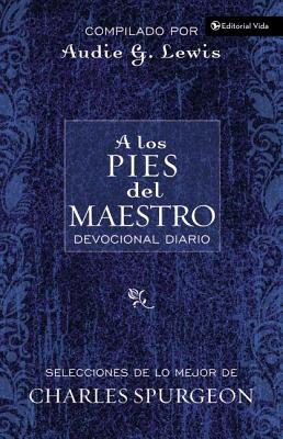 A Los Pies del Maestro: Diario Devocional - Audie G. Lewis