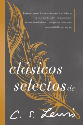 Coperta cărții 'Clásicos Selectos de C. S. Lewis: Antología de 8 de Los Libros de C. S. Lewis - C. S. Lewis'