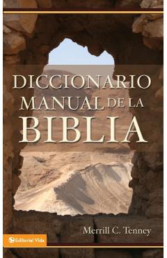Diccionario manual de la Biblia - Merrill C. Tenney