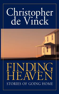 Finding Heaven - Christopher De Vinck