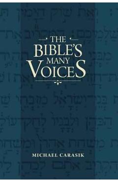 Coperta cărții 'The Bible's Many Voices - Michael Carasik'