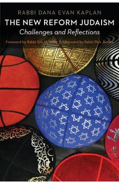 Coperta cărții 'The New Reform Judaism: Challenges and Reflections - Dana Evan Kaplan'