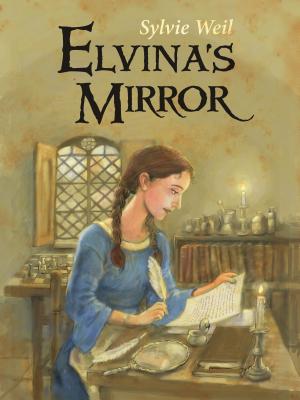 Elvina's Mirror - Sylvie Weil