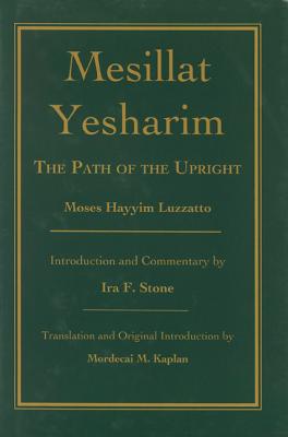 Mesillat Yesharim: The Path of the Upright (Critical) - Moses Hayyim Luzzatto
