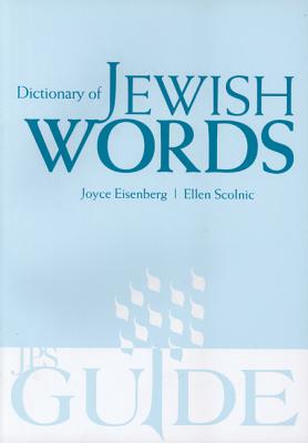 Dictionary of Jewish Words - Joyce Eisenberg