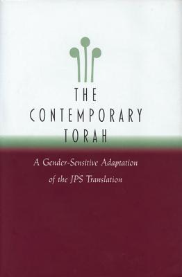 Coperta cărții 'The Contemporary Torah: A Gender-Sensitive Adaptation of the Original JPS Translation - David E. S. Stein'