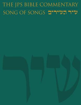The JPS Bible Commentary: Song of Songs - Michael Fishbane