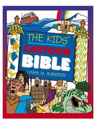 The Kids' Cartoon Bible - Chaya M. Burstein