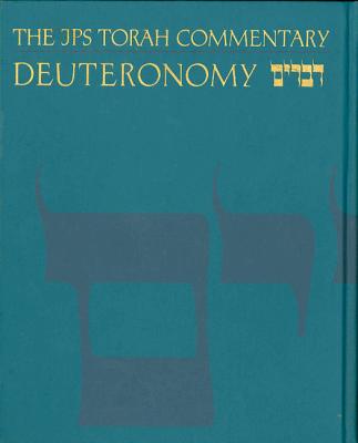The JPS Torah Commentary: Deuteronomy - Jeffrey H. Tigay