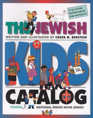 The Jewish Kids' Catalog - Chaya M. Burstein