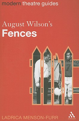 August Wilson's Fences - Ladrica Menson-furr
