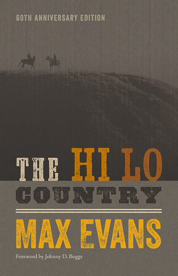 The Hi Lo Country, 60th Anniversary Edition - Max Evans