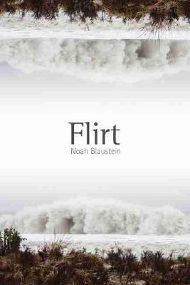 Flirt - Noah Blaustein