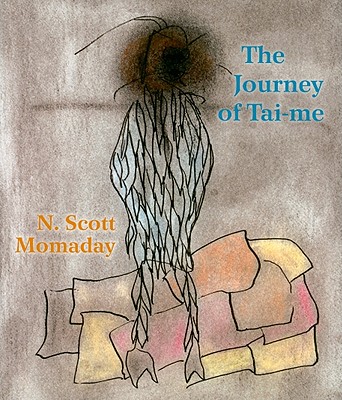 The Journey of Tai-me - N. Scott Momaday