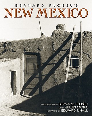 Bernard Plossu's New Mexico - Gilles Mora